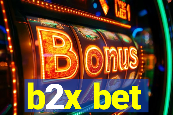 b2x bet